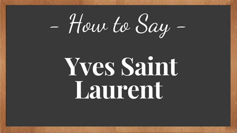 yves saint laurent perfume pronunciation|how to pronounce ysl brand.